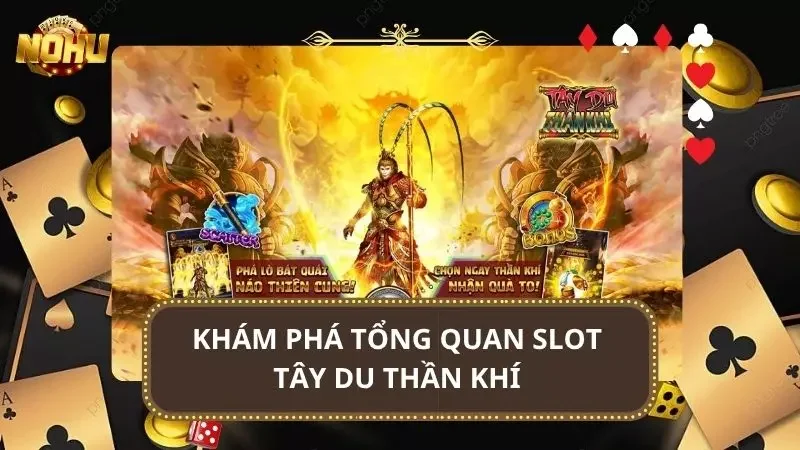 Khám phá thông tin cực chi tiết về nguồn gốc nổ hũ Tây Du
