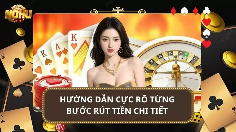 Thao tác cơ bản người chơi cần thực hiện để có thể rút tiền