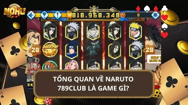 Cái nhìn thật sơ lược về Slot Naruto năm 2025