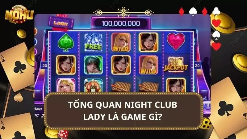 Night Lady nhanh chóng trở thành lựa chọn yêu thích của ai đam mê game slot