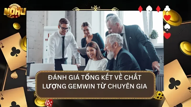 Đánh giá tổng kết về chất lượng của cổng game từ chuyên gia thẩm định