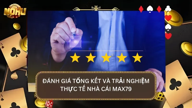 Đánh giá tổng kết lại và số điểm gần như tuyệt đối của nhà cái