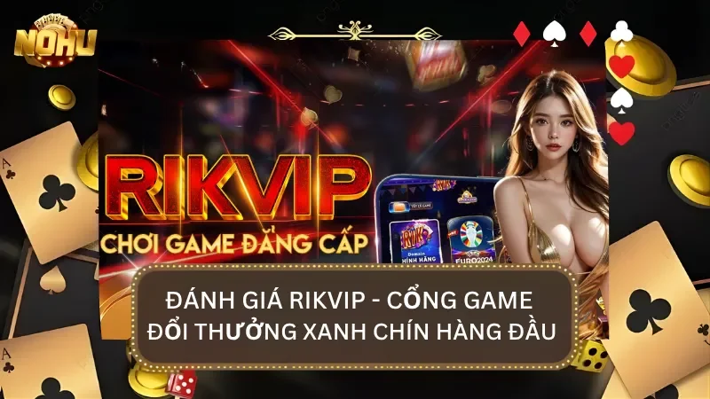 Giao diện sảnh chính Rikvip đẳng cấp tài phiệt Mỹ năm 2026