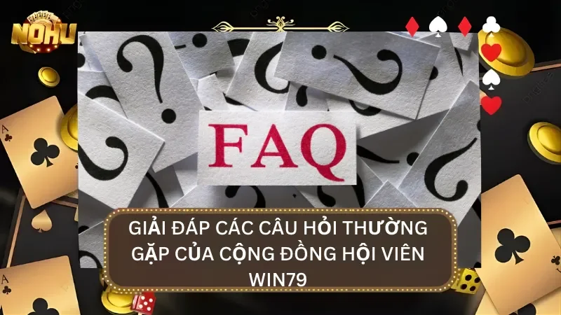 FAQ – Những câu hỏi thường gặp