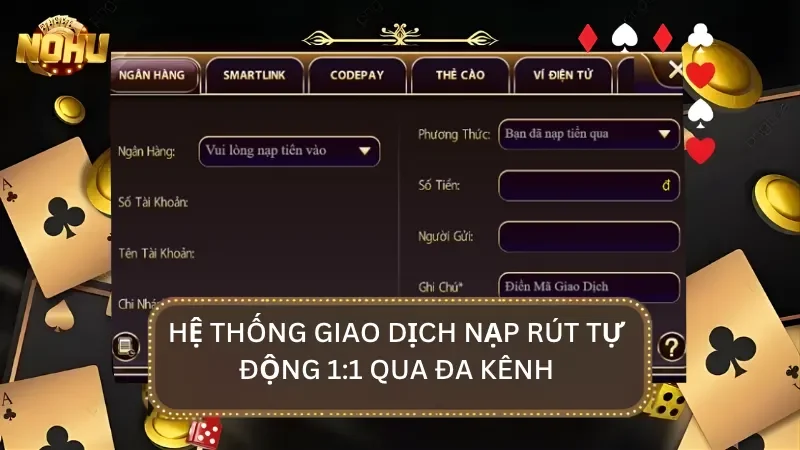 Hệ thống giao dịch nạp rút được cổng game tự động hóa hoàn toàn