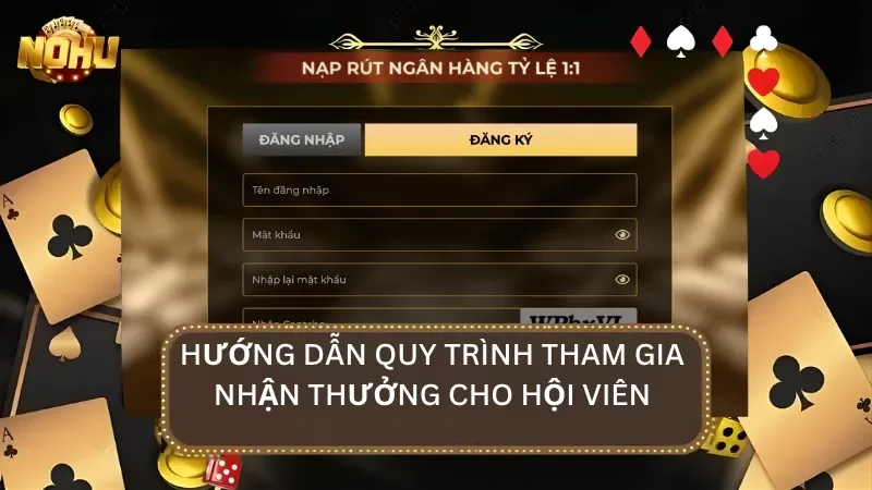 Hướng dẫn quy trình tham gia từ A-Z và cách tải ứng dụng về di động